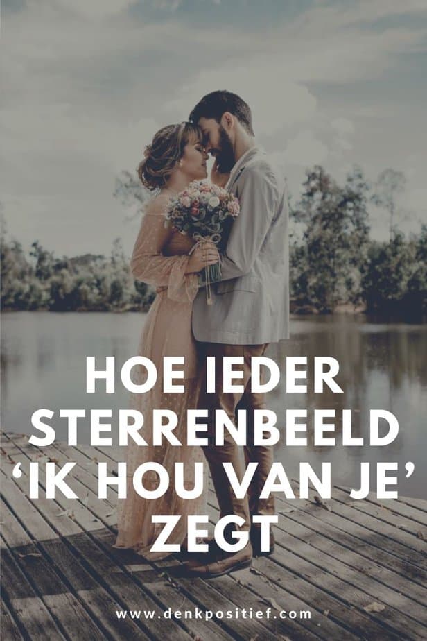 Hoe Ieder Sterrenbeeld ‘Ik Hou Van Je’ Zegt