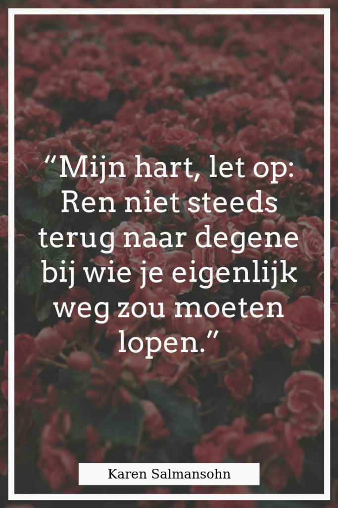 100 Liefdesverdriet Quotes Om Je Weer Op Weg te Helpen