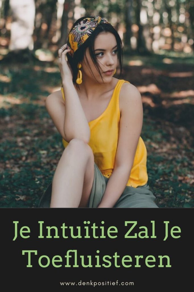 Je Intuïtie Zal Je Toefluisteren