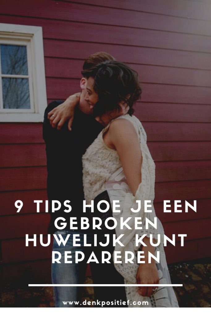 9 Tips Hoe Je Een Gebroken Huwelijk Kunt Repareren