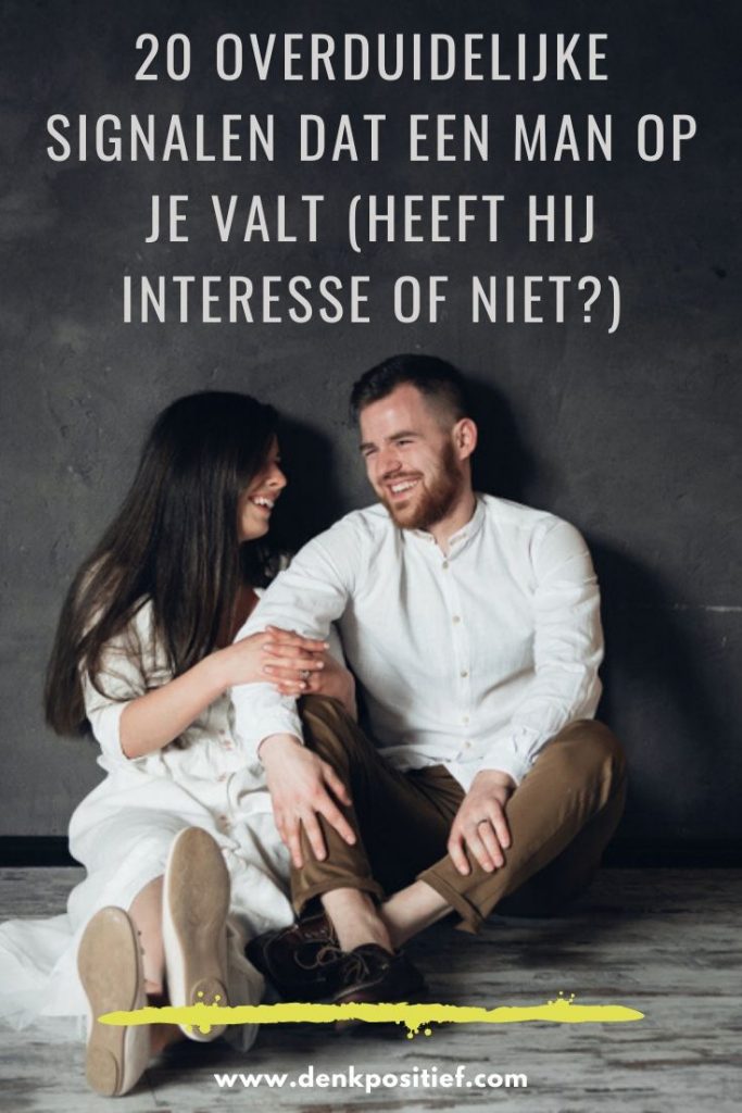 20 Overduidelijke Signalen Dat Een Man Op Je Valt (Heeft Hij Interesse Of Niet)