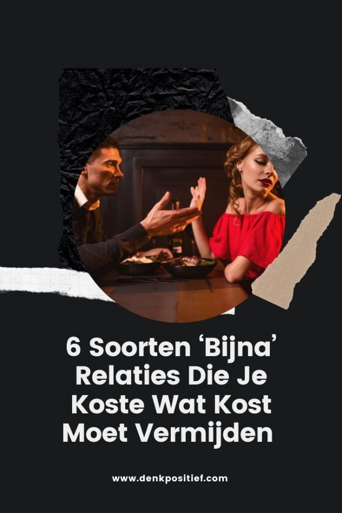 6 Soorten ‘Bijna’ Relaties Die Je Koste Wat Kost Moet Vermijden
