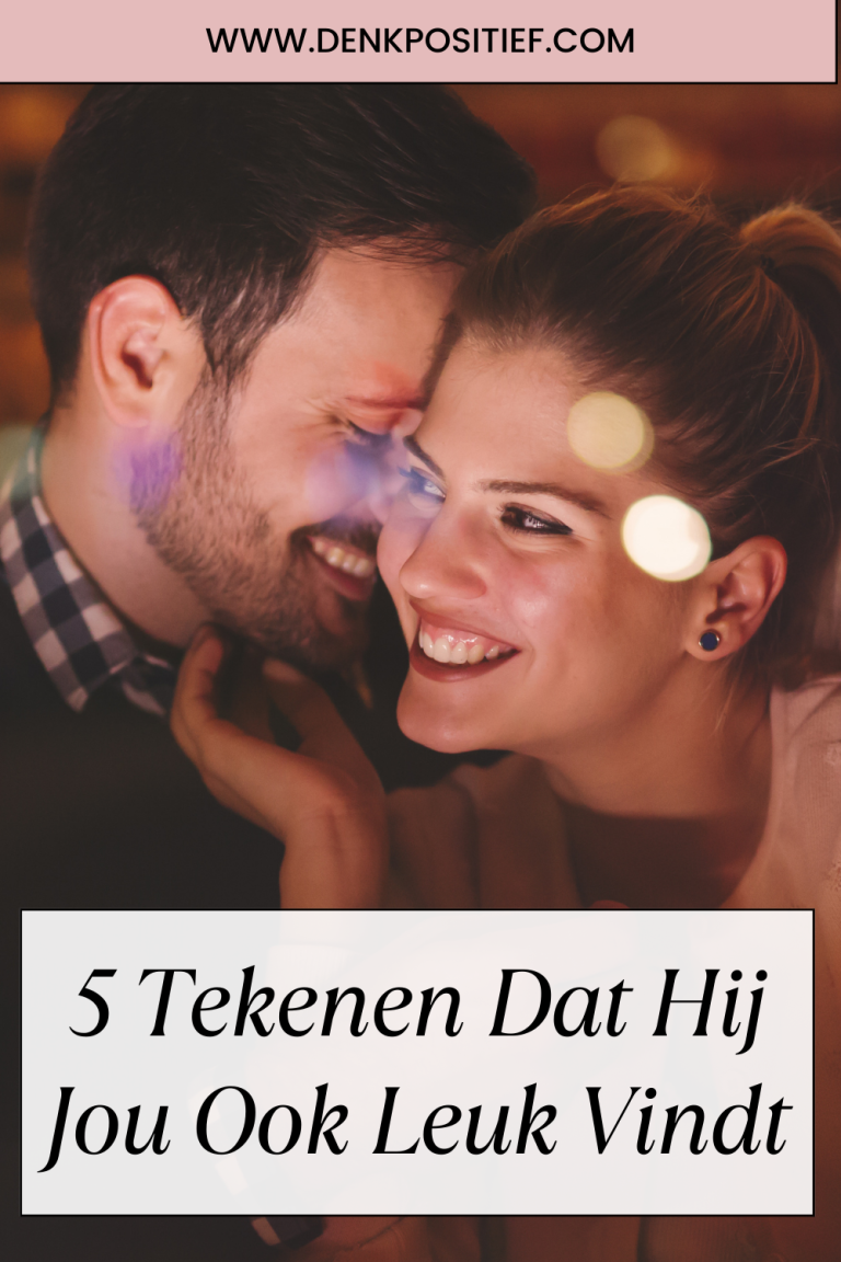5 Tekenen Dat Hij Jou Ook Leuk Vindt