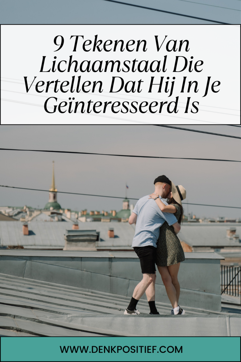 9 Tekenen Van Lichaamstaal Die Vertellen Dat Hij In Je Geïnteresseerd Is