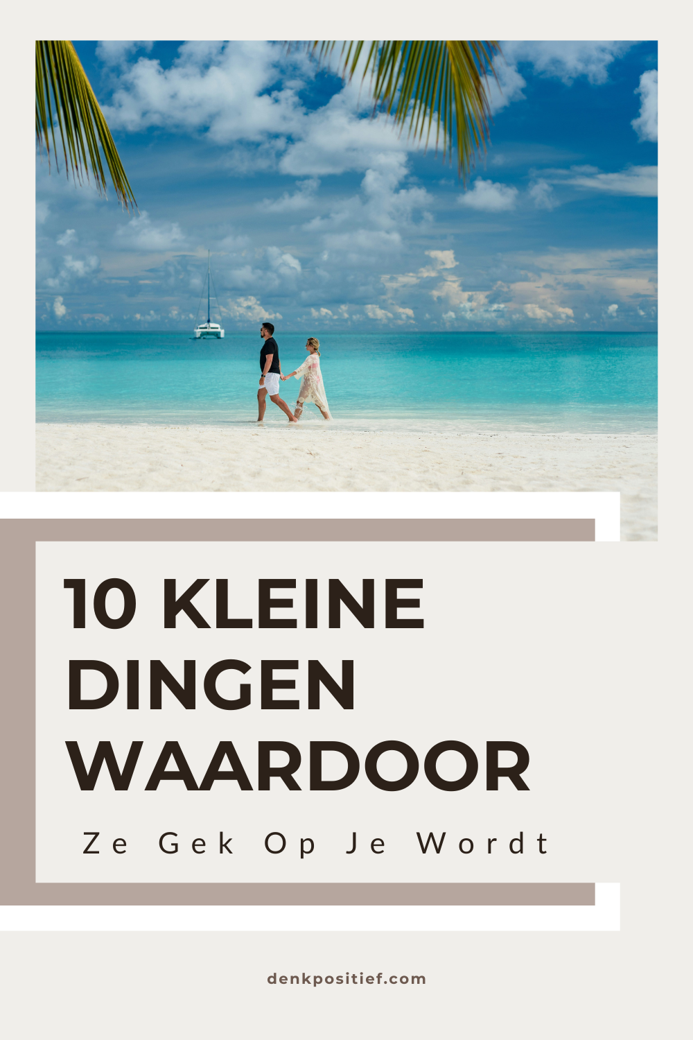 10 Kleine Dingen Waardoor Ze Gek Op Je Wordt