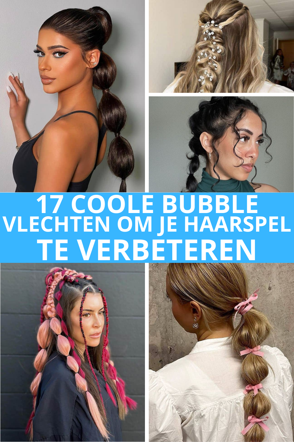 17 Coole Bubble Vlechten Om Je Haarspel Te Verbeteren