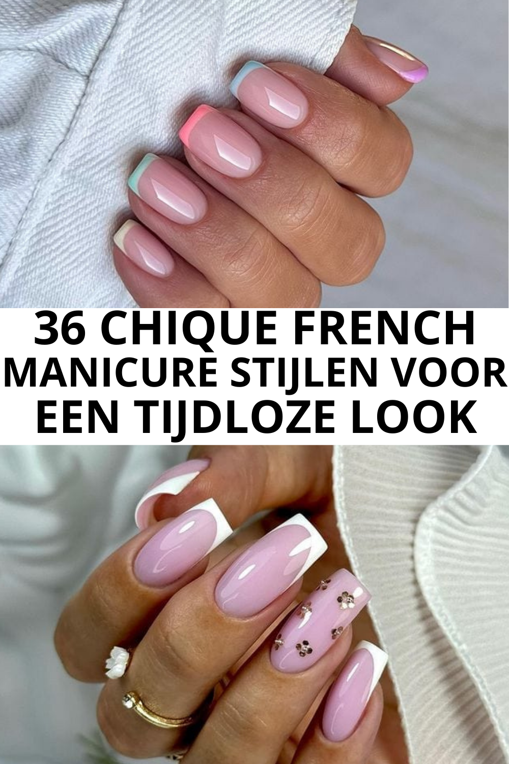 36 Chique French Manicure Stijlen Voor Een Tijdloze Look