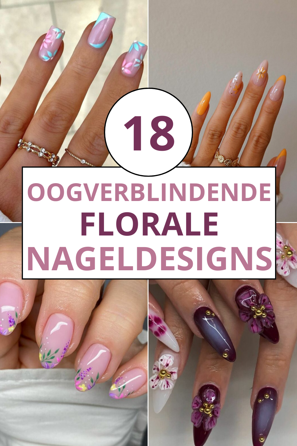 18 Oogverblindende Florale Nageldesigns Om Elk Seizoen Te Dragen