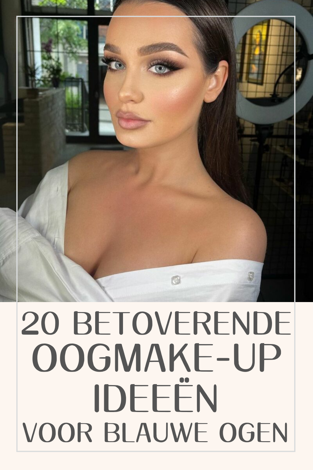 20 Betoverende Oogmake-up Ideeën Voor Blauwe Ogen