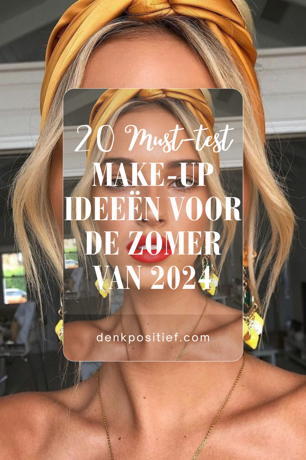 20 Must-test Make-up Ideeën Voor De Zomer Van 2024