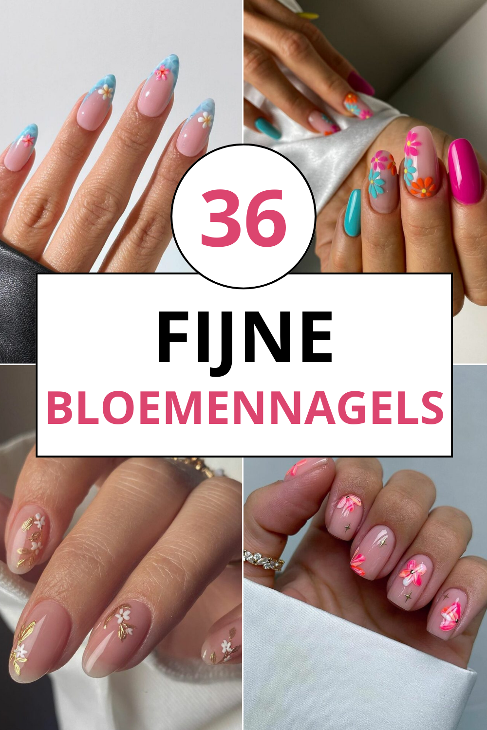 36 Fijne Bloemennagels Om Je Stijl Te Laten Bloeien