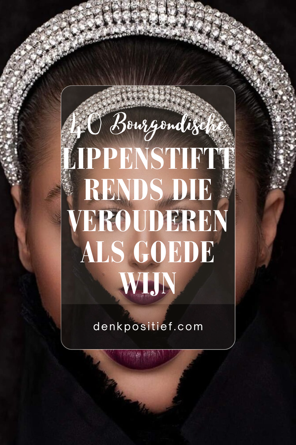 40 Bourgondische Lippenstifttrends Die Verouderen Als Goede Wijn