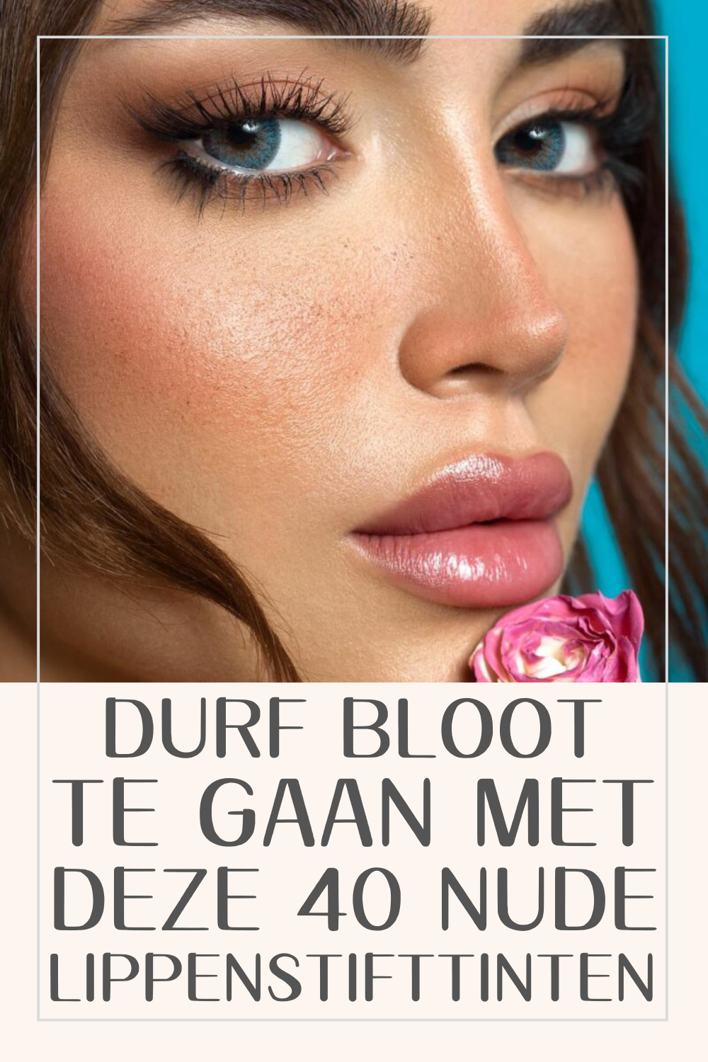 Durf Bloot Te Gaan Met Deze 40 Nude Lippenstifttinten